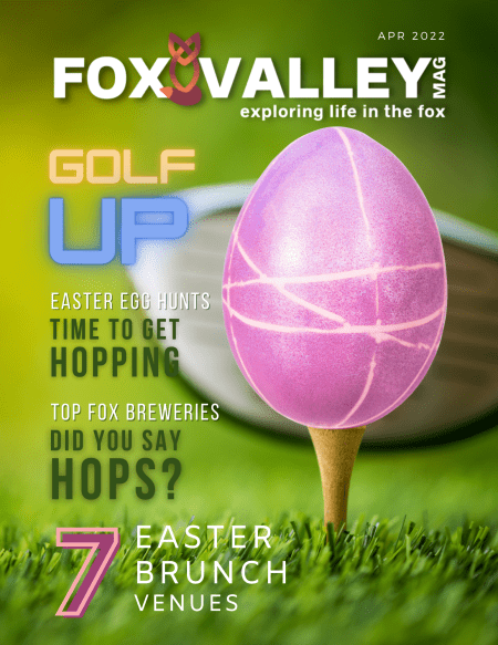 Fox Valley Magazine – April 2022