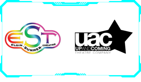 Up And Coming Theatre Company And Elgin Summer Theatre 2023 Production Announced