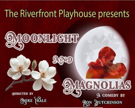 Friday-Sunday, February 20-22 | Moonlight and Magnolias At Riverfront Playhouse