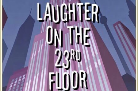 Friday, October 9 – Saturday, October 24 | The Albright Theatre Presents Neil Simon’s “Laughter On The 23rd Floor”
